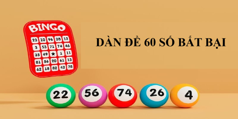 Khám phá dàn đề 60 số hôm nay giải pháp tăng tỷ lệ trúng đề nhanh chóng - Ảnh 2