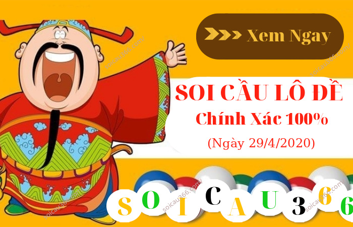 Dự đoán soi cầu xổ số ngày 29/4/2020 - Kết quả XS uy tín chính xác 100% - Soicau366 - Ảnh 2